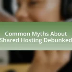 Common Myths About Shared Hosting Debunked
