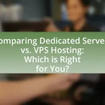 Comparing Dedicated Servers vs. VPS Hosting: Which is Right for You?