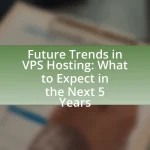 Future Trends in VPS Hosting: What to Expect in the Next 5 Years