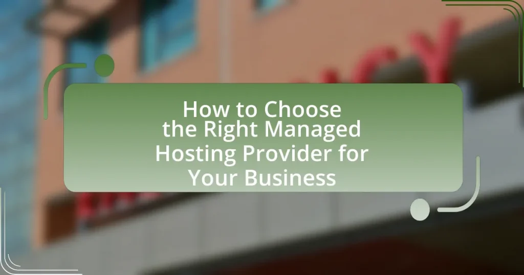 How to Choose the Right Managed Hosting Provider for Your Business
