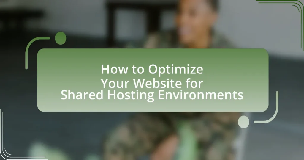 How to Optimize Your Website for Shared Hosting Environments