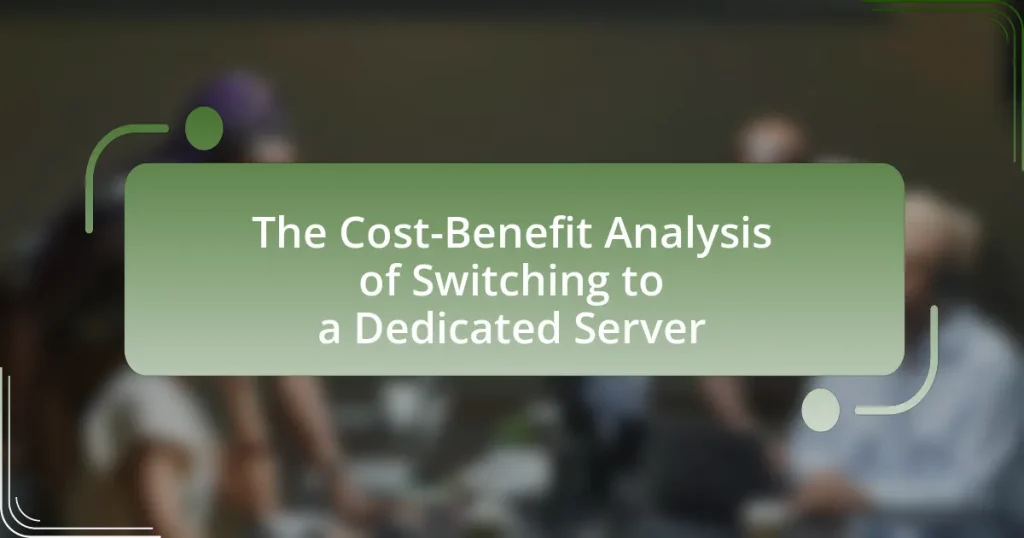 The Cost-Benefit Analysis of Switching to a Dedicated Server