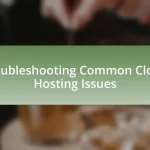 Troubleshooting Common Cloud Hosting Issues