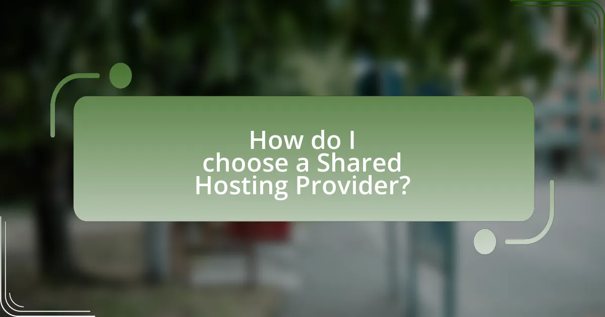 How do I choose a Shared Hosting Provider?