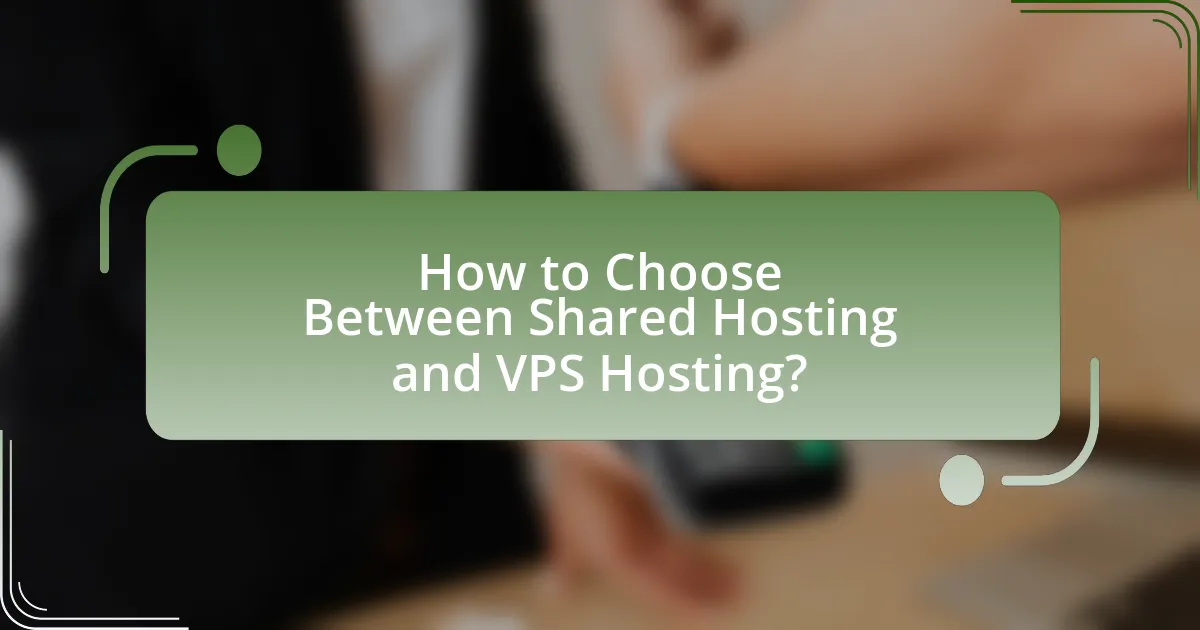 How to Choose Between Shared Hosting and VPS Hosting?