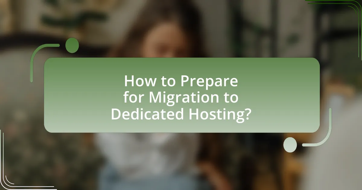 How to Prepare for Migration to Dedicated Hosting?