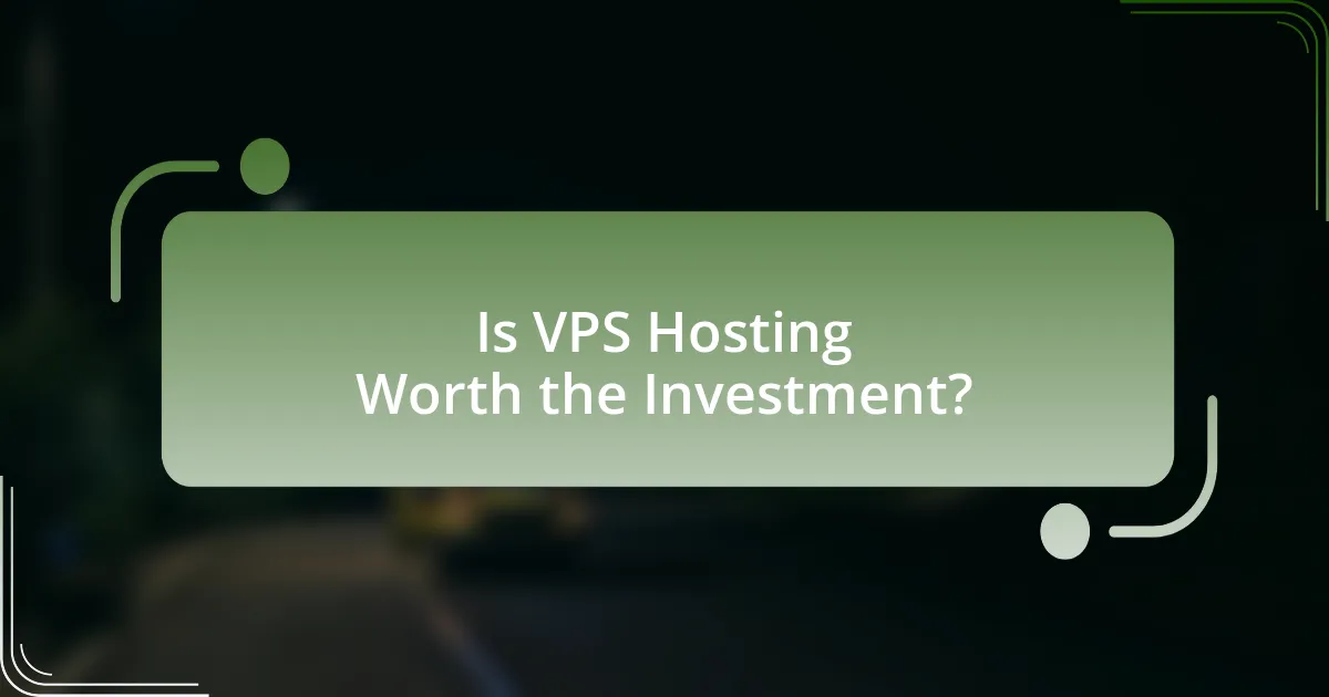 Is VPS Hosting Worth the Investment?