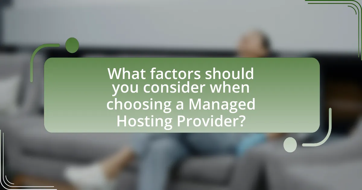 What factors should you consider when choosing a Managed Hosting Provider?