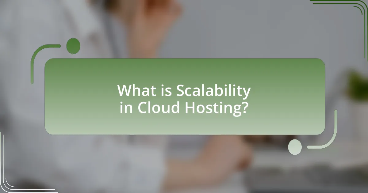 What is Scalability in Cloud Hosting?