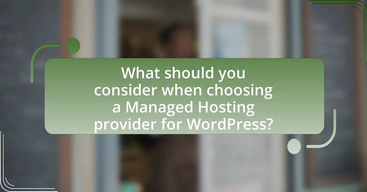 What should you consider when choosing a Managed Hosting provider for WordPress?